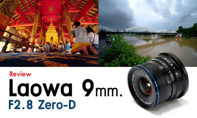 Review Laowa 9 mm. F2.8 Zero-D