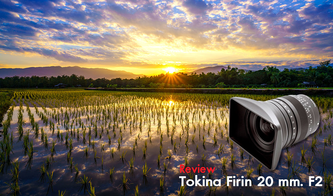 Review Tokina Firin 20 mm. F2