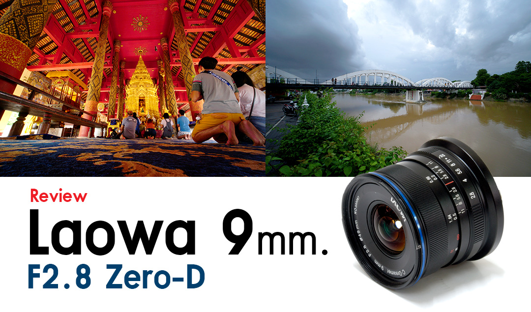 Review Laowa 9 mm. F2.8 Zero-D