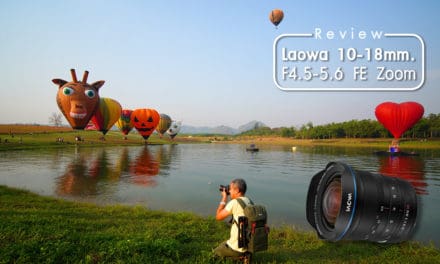 Review Laowa 10-18 mm. F4.5-5.6 FE Zoom