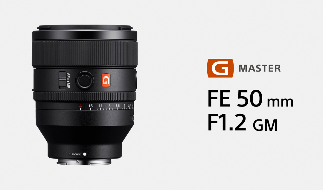 โซนี่เปิดตัวเลนส์ฟูลเฟรม G Master FE 50mm F1.2 GM เลนส์ Normal ระดับเรือธง